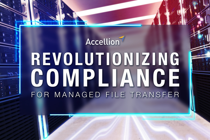 Revolutionizing Compliance for Managed File Transfer