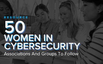 50 Women In Cybersecurity Associations And Groups To Follow