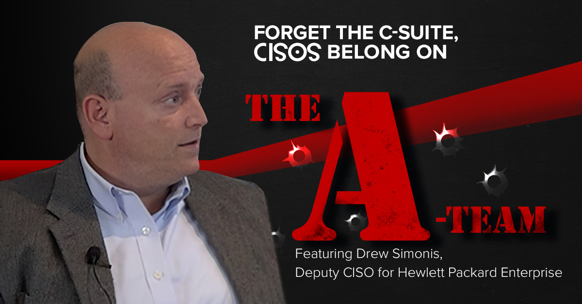 Forget the C-Suite, CISOs Belong on the A-Team