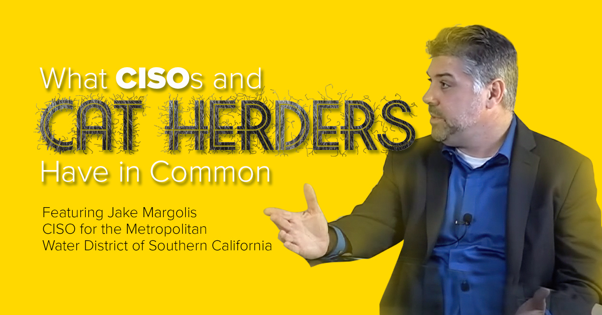 What CISOs and Cat Herders Have in Common