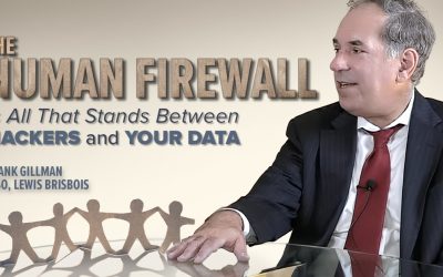 Only the Human Firewall Stands Between Hackers and Your Data