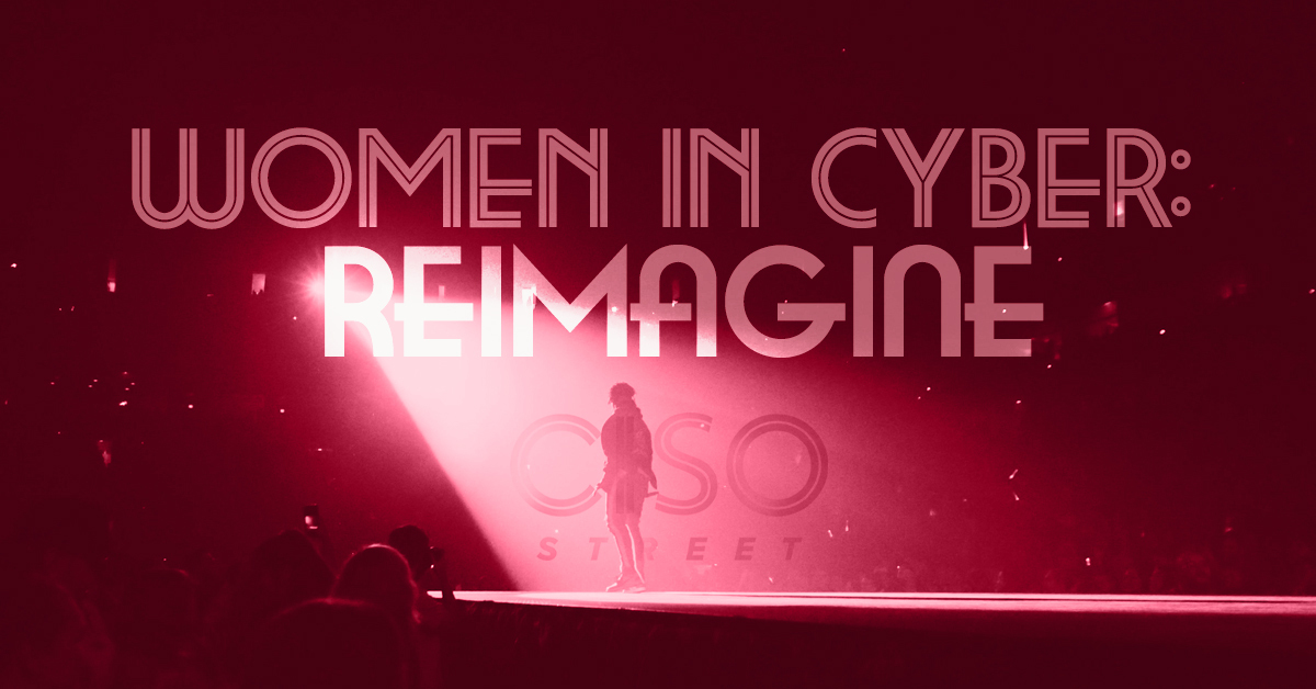 Women in Cyber: Reimagine