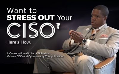 Want to Stress Out Your CISO? Here’s How.
