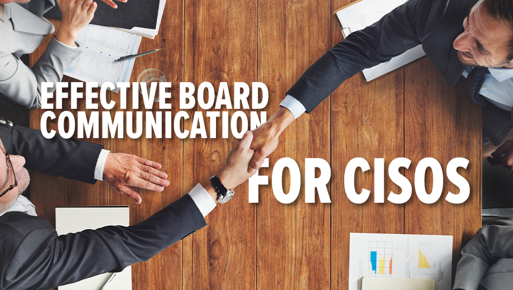 Effective Board Communication for CISOs