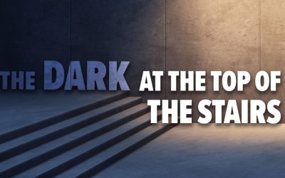 The Dark at the Top of the Stairs