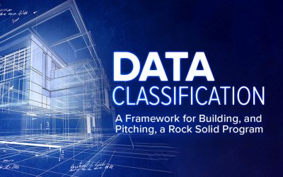 Data Classification: Building, and Pitching, a Rock Solid Program