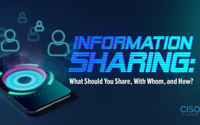 Information Sharing: What to Share, With Whom, & How