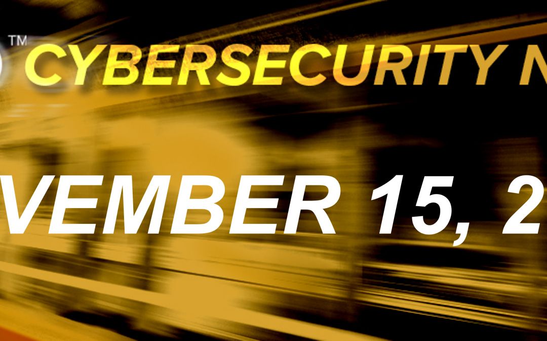 Cybersecurity News: November 15, 2021