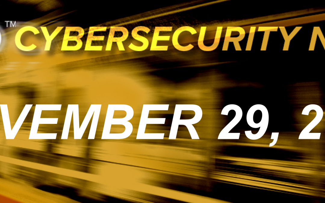 Cybersecurity News: November 29, 2021